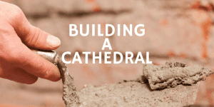 Servant Leadership Workplace-Cathedral