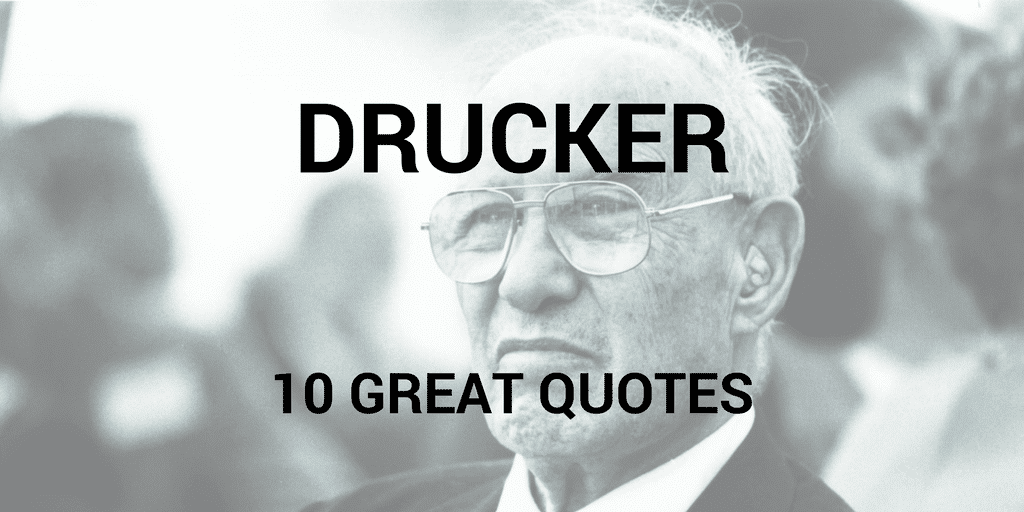 10 Great Quotes from Greenleaf's Friend, Drucker