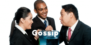 Servant Leadership Workplace-Gossip