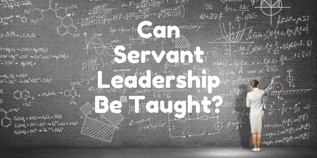 Servant Leadership Workplace-Taught